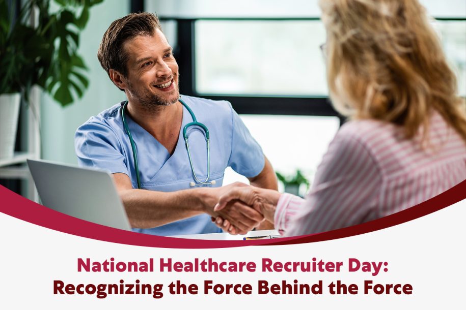 National Healthcare Recruiter Day: Recognizing the Force Behind the Force